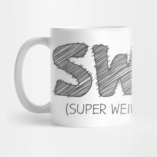 SWAG (Super Weird And Goofy) Mug